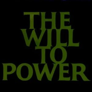 The Will to Power The Will to Power