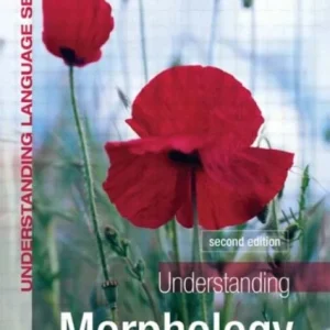 Understanding Morphology Understanding Morphology