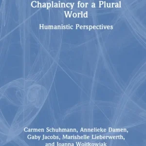 Chaplaincy for a Plural World Chaplaincy for a Plural World