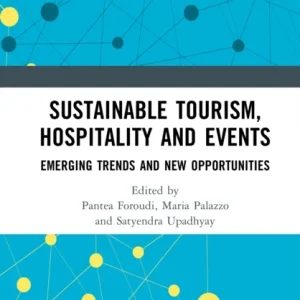 Sustainable Tourism, Hospitality and Events Sustainable Tourism, Hospitality and Events