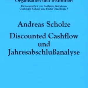 Discounted Cashflow Und Jahresabschlußanalyse Discounted Cashflow Und Jahresabschlußanalyse