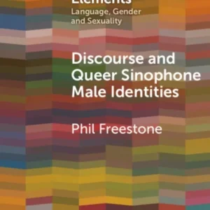Discourse and Queer Sinophone Male Identities Discourse and Queer Sinophone Male Identities