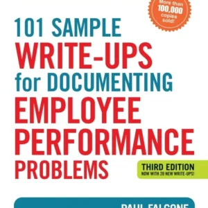 101 Sample Write-Ups for Documenting Employee Performance Problems