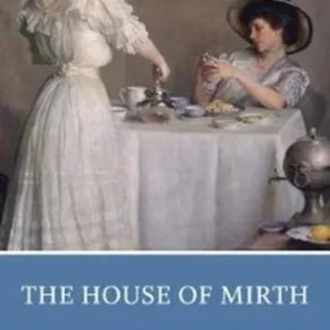 The House of Mirth The House of Mirth