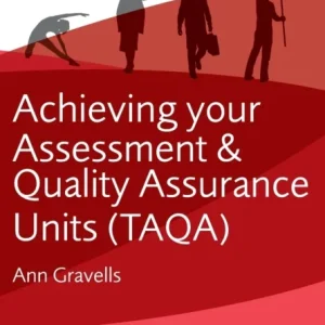 Achieving your Assessment and Quality Assurance Units (TAQA) Achieving your Assessment and Quality Assurance Units (TAQA)