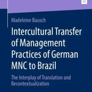 Intercultural Transfer of Management Practices of German MNC to Brazil