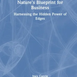 Nature»s Blueprint for Business Nature»s Blueprint for Business