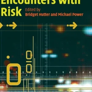Organizational Encounters with Risk