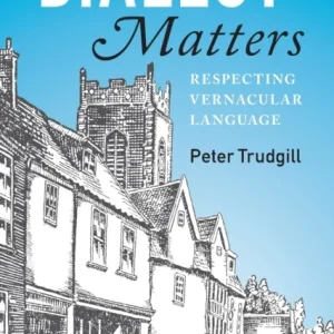 Dialect Matters Dialect Matters