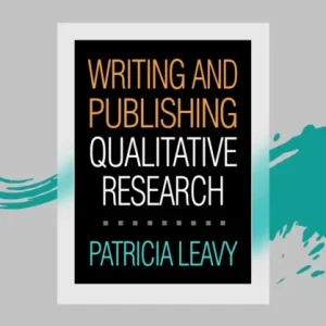 Writing and Publishing Qualitative Research Writing and Publishing Qualitative Research