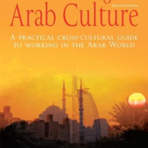 Understanding the Arab Culture, 2nd Edition Understanding the Arab Culture, 2nd Edition