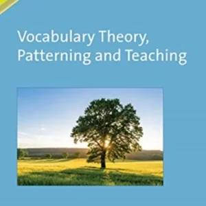 Vocabulary Theory, Patterning and Teaching Vocabulary Theory, Patterning and Teaching