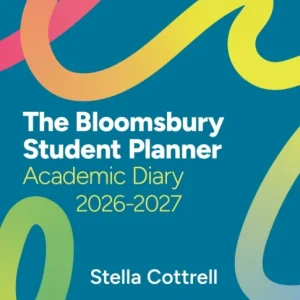 The Bloomsbury Student Planner 2026-27 The Bloomsbury Student Planner 2026-27