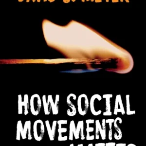 How Social Movements (Sometimes) Matter How Social Movements (Sometimes) Matter