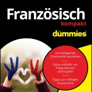 Franzosisch kompakt fur Dummies Franzosisch kompakt fur Dummies