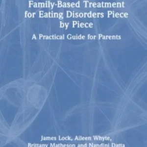 Family-Based Treatment for Eating Disorders Piece by Piece