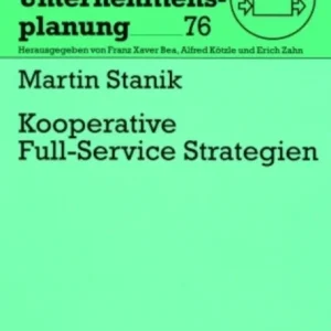 Kooperative Full-Service Strategien Kooperative Full-Service Strategien