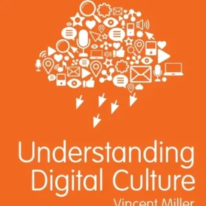 Understanding Digital Culture Understanding Digital Culture