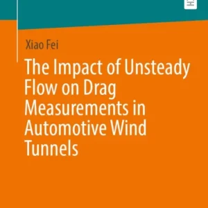 The Impact of Unsteady Flow on Drag Measurements in Automotive Wind Tunnels The Impact of Unsteady Flow on Drag Measurements in Automotive Wind Tunnels