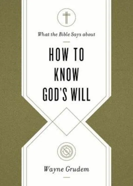 What the Bible Says about How to Know God`s Will