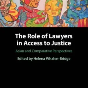The Role of Lawyers in Access to Justice The Role of Lawyers in Access to Justice