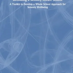 Becoming a Sensory Aware School