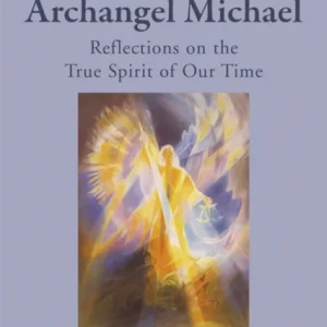 Age of the Archangel Michael Age of the Archangel Michael