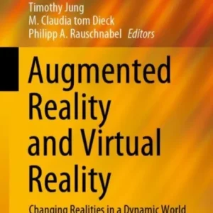 Augmented Reality and Virtual Reality Augmented Reality and Virtual Reality