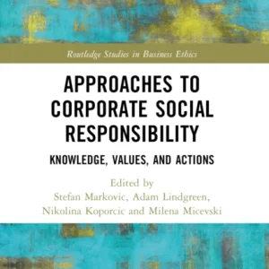 Approaches to Corporate Social Responsibility Approaches to Corporate Social Responsibility