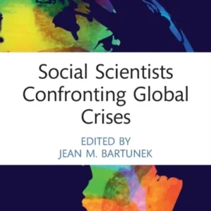 Social Scientists Confronting Global Crises