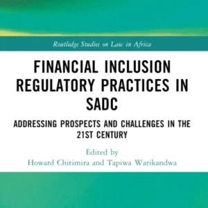 Financial Inclusion Regulatory Practices in SADC Financial Inclusion Regulatory Practices in SADC