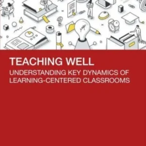 Teaching Well Teaching Well