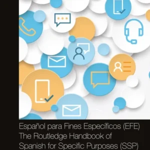 Español Para Fines Específicos – Efe/ the Routledge Handbook of Spanish for Specific Purposes – Ssp Español Para Fines Específicos – Efe/ the Routledge Handbook of Spanish for Specific Purposes – Ssp