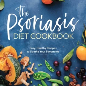 Psoriasis Diet Cookbook