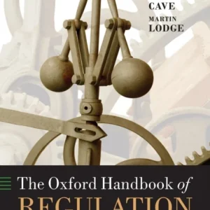 The Oxford Handbook of Regulation The Oxford Handbook of Regulation