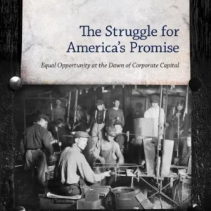 The Struggle for America’s Promise The Struggle for America’s Promise