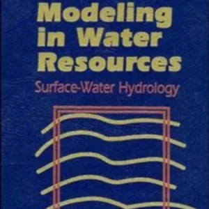 Kinematic Wave Modeling in Water Resources – Surface–Water Hydrology