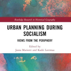 Urban Planning During Socialism Urban Planning During Socialism