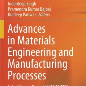 Advances in Materials Engineering and Manufacturing Processes Advances in Materials Engineering and Manufacturing Processes