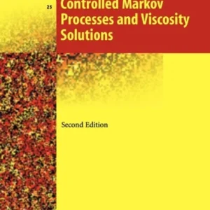 Controlled Markov Processes and Viscosity Solutions