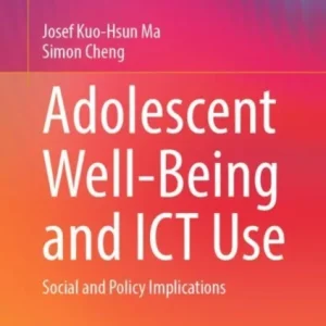 Adolescent Well-Being and ICT Use