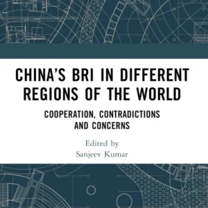 China&raquo;s BRI in Different Regions of the World
