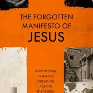 The Forgotten Manifesto of Jesus The Forgotten Manifesto of Jesus