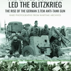Little Gun that Led the Blitzkrieg