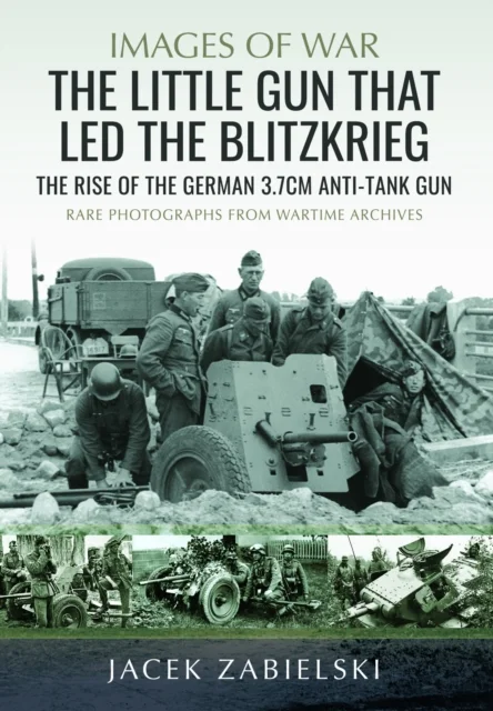 Little Gun that Led the Blitzkrieg