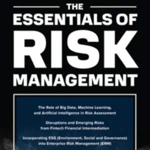 The Essentials of Risk Management, Third Edition The Essentials of Risk Management, Third Edition