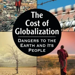 The Cost of Globalization The Cost of Globalization