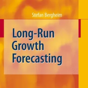 Long-Run Growth Forecasting Long-Run Growth Forecasting