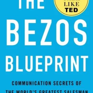 The Bezos Blueprint The Bezos Blueprint