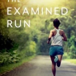 The Examined Run